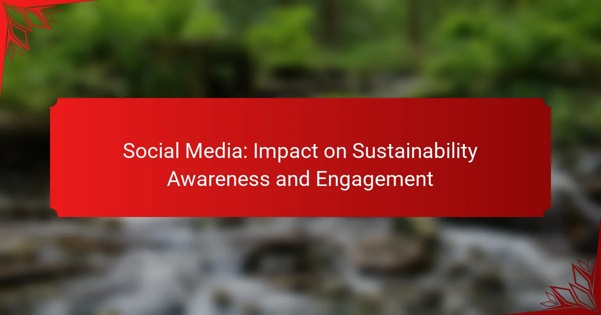 Social Media: Impact on Sustainability Awareness and Engagement